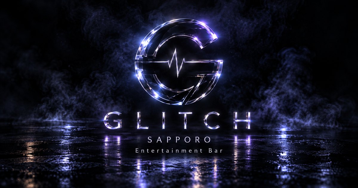 GLITCH SAPPORO Entertainment Bar 公式サイトへ